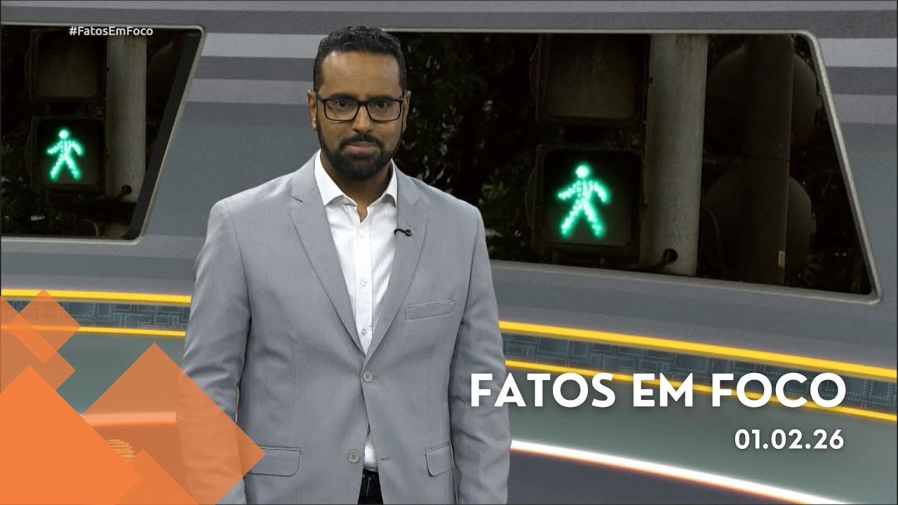 Fatos em Foco (01/Fev/2026)