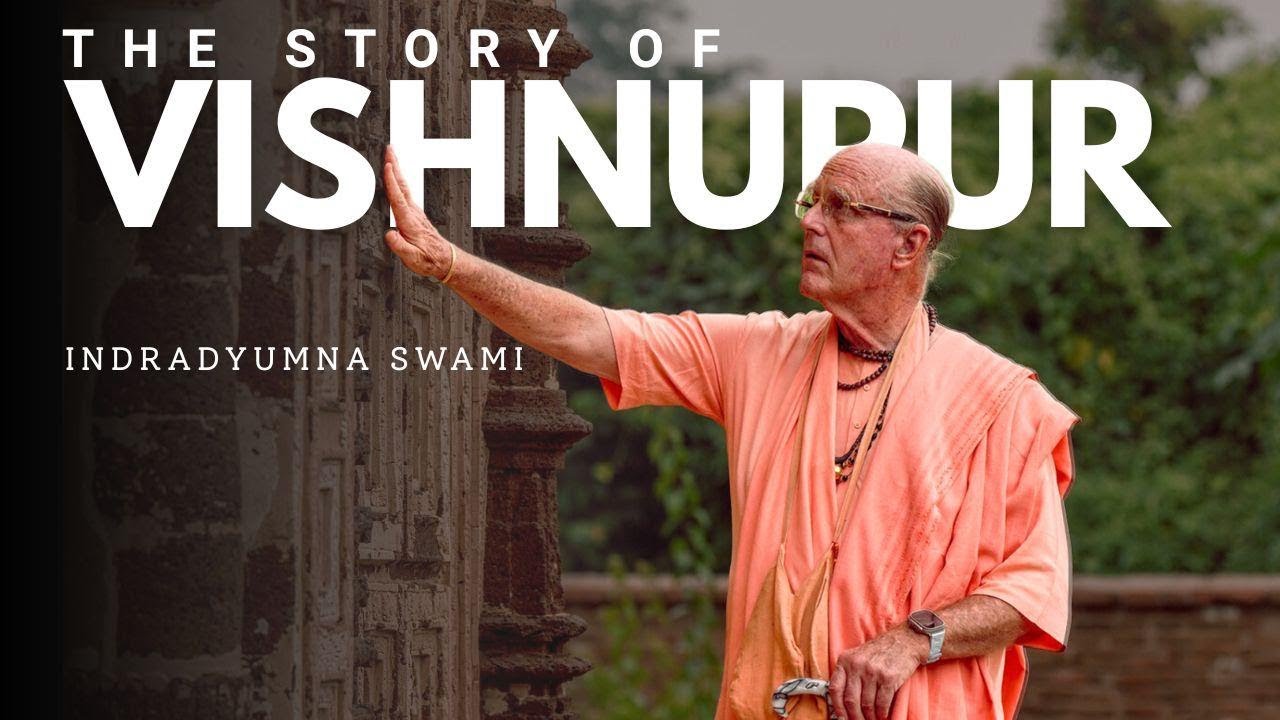 The Story Of Vishnupur - Indradyumna Swami