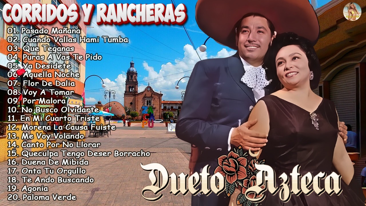 🕺💃 Corridos y Rancheras Viejitas De Dueto Azteca 🎤 30 Exitos Inmortales