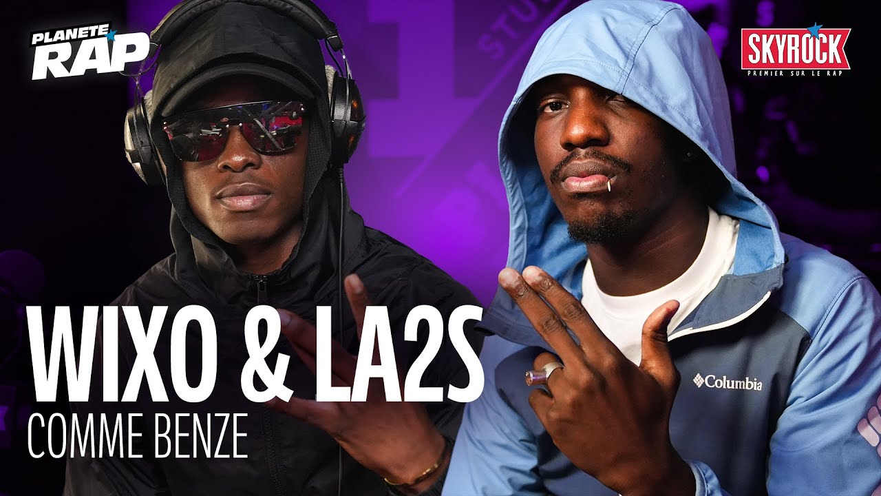 Wixo & La2s - Comme Benze #PlanèteRap