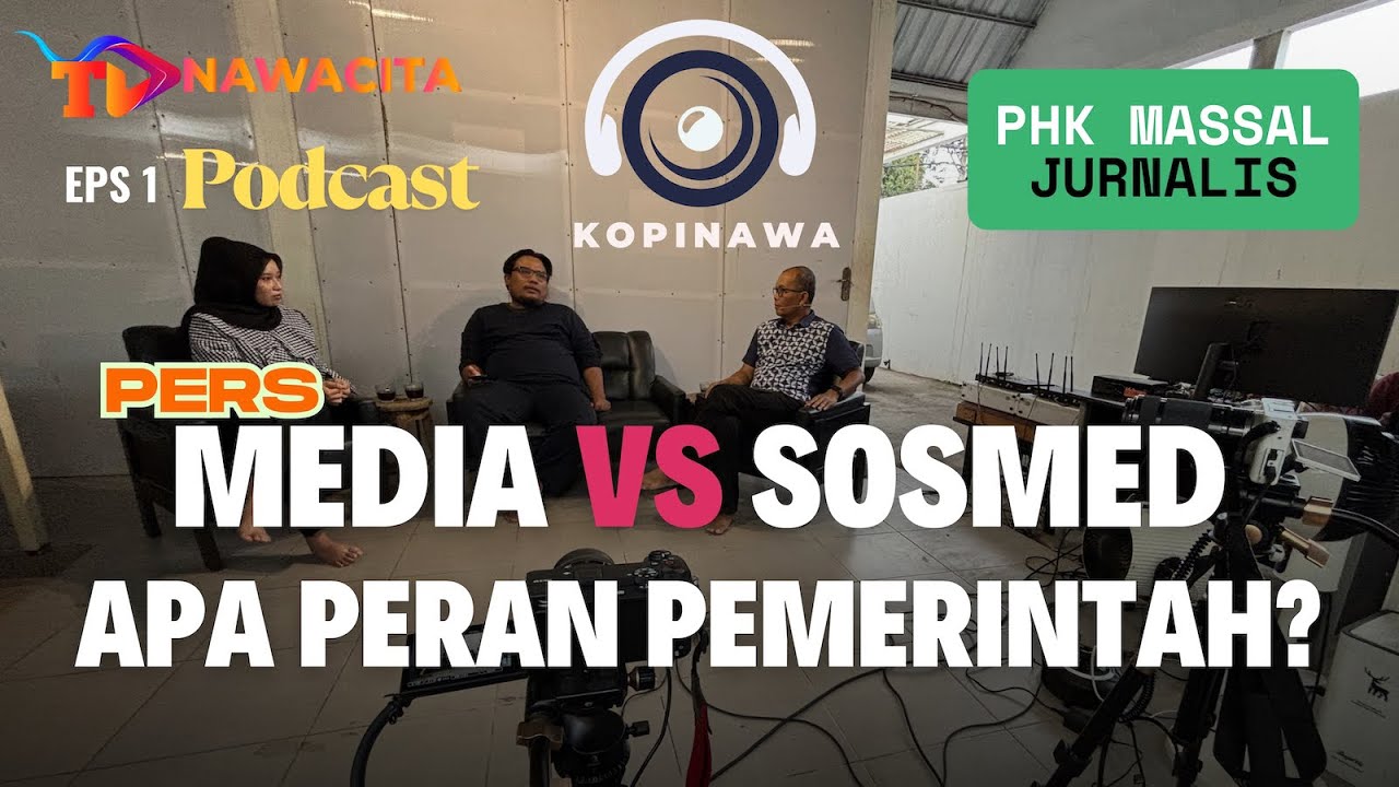 PHK MASSAL, KEMANA PEMERINTAH SAAT PERANG MEDIA DAN SOSMED - Podcast Kopinawa EPS 1