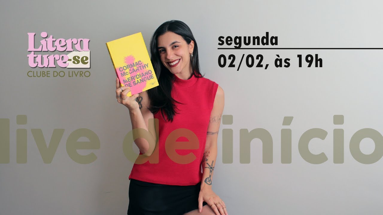 MERIDIANO DE SANGUE (Cormac McCarthy): Clube do Livro // LIVE INICIAL