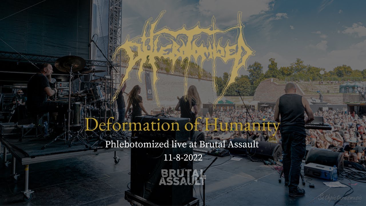 Phlebotomized - Deformation of Humanity (live at Brutal Assault 2022)