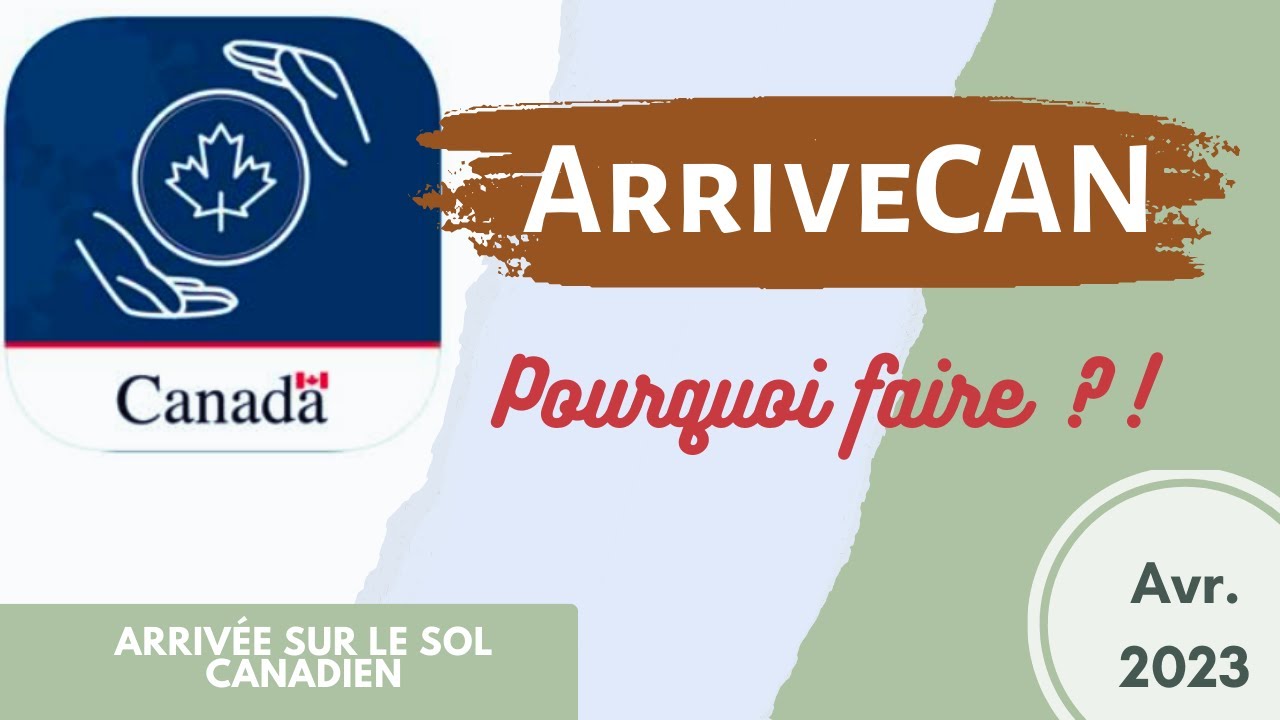 ArriveCAN, Pourquoi faire ?!