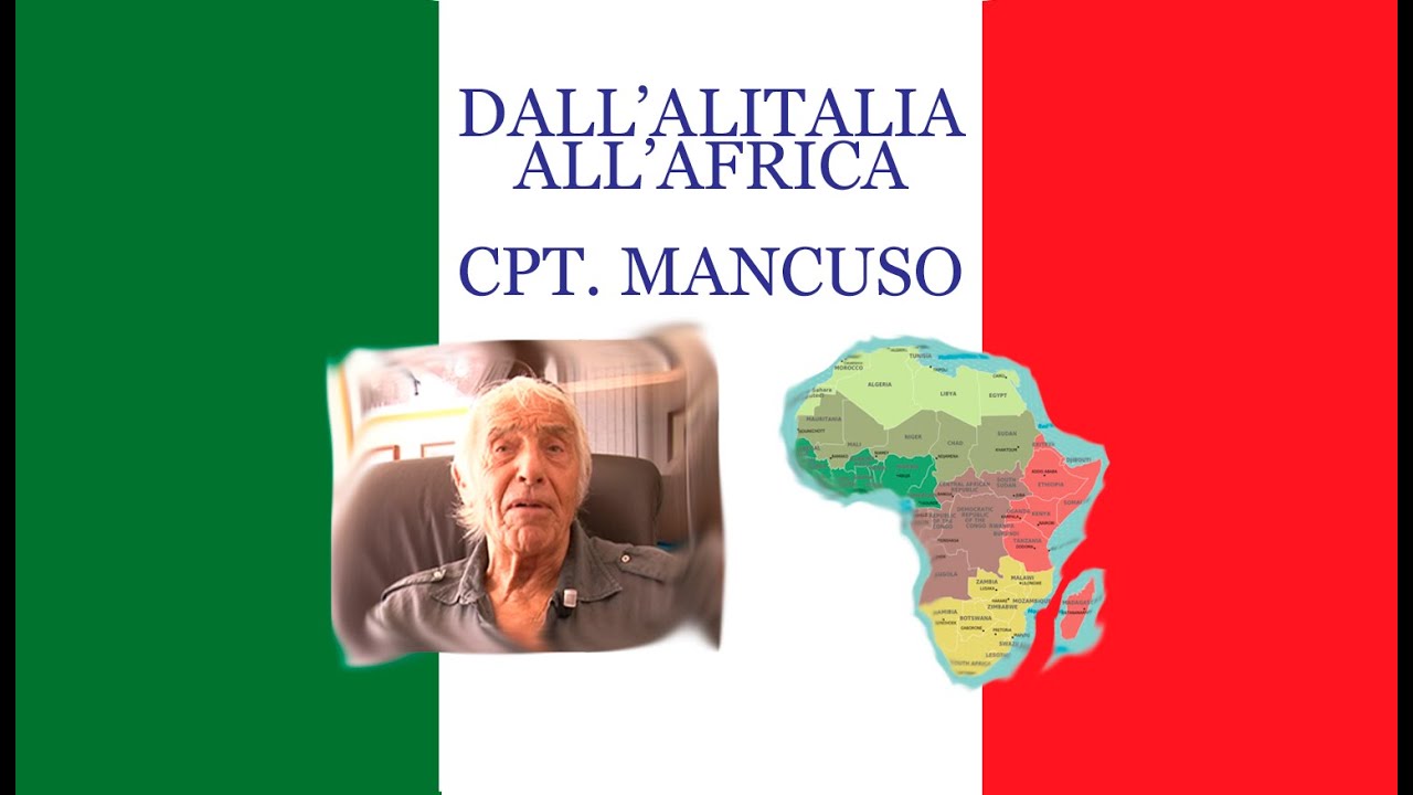 DALL' ALITALIA ALL' AFRICA Cpt. Ivan Mancuso