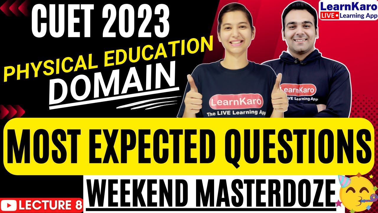 CUET 2023 | Physical Education Domain | Mock Test - Best 100 Most Expected Questions