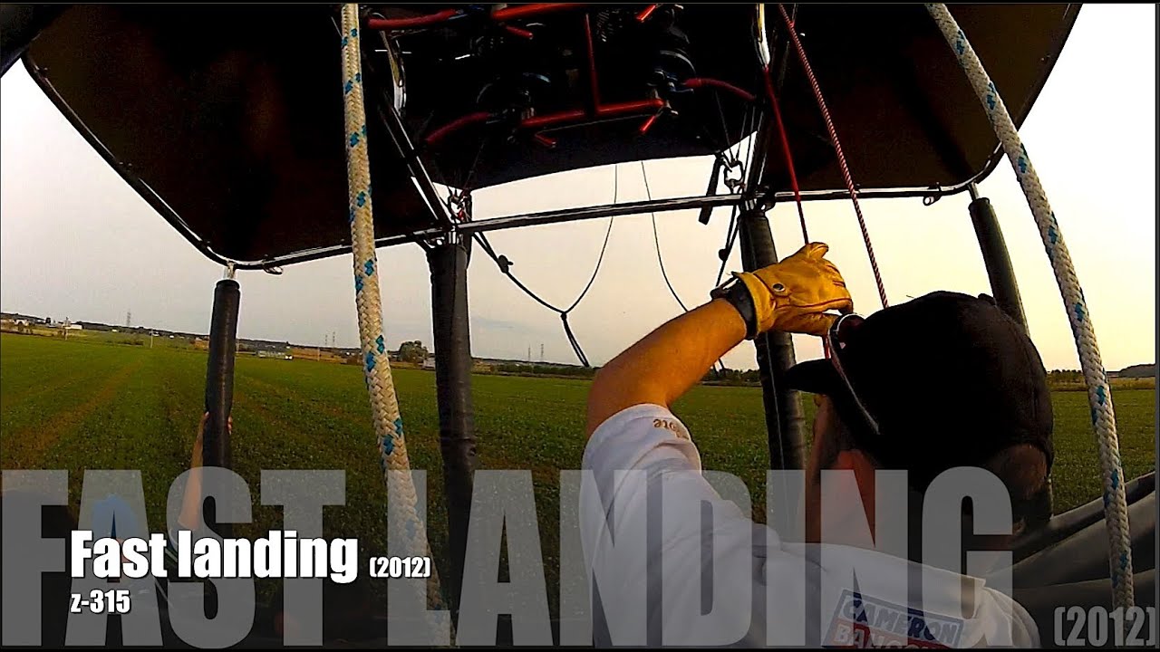 Fast landing(2012) in a 12 passengers hot air balloon