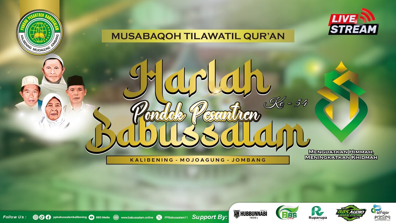 🔴[ LIVE ] MUSABAQOH TILAWATIL QUR'AN || HARLAH KE-54 PP. BABUSSALAM