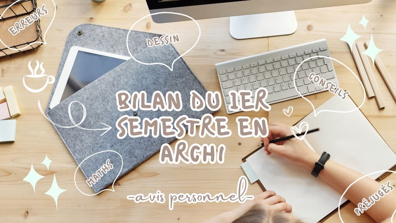 bilan du 1er semestre en archi : avis, préjugés, erreurs, conseils, maths, dessin
