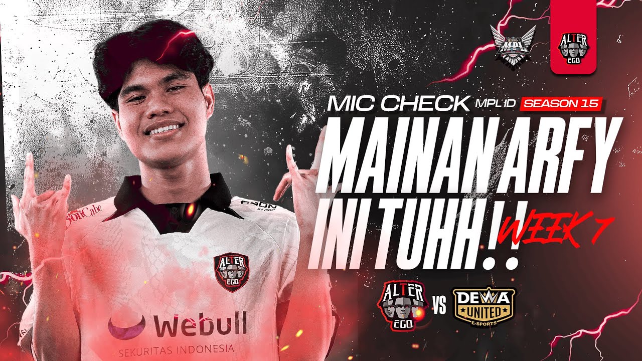 MIC CHECK DEWA UNITEDVS ALTER EGO MPL ID SEASON 15 WEEK 7