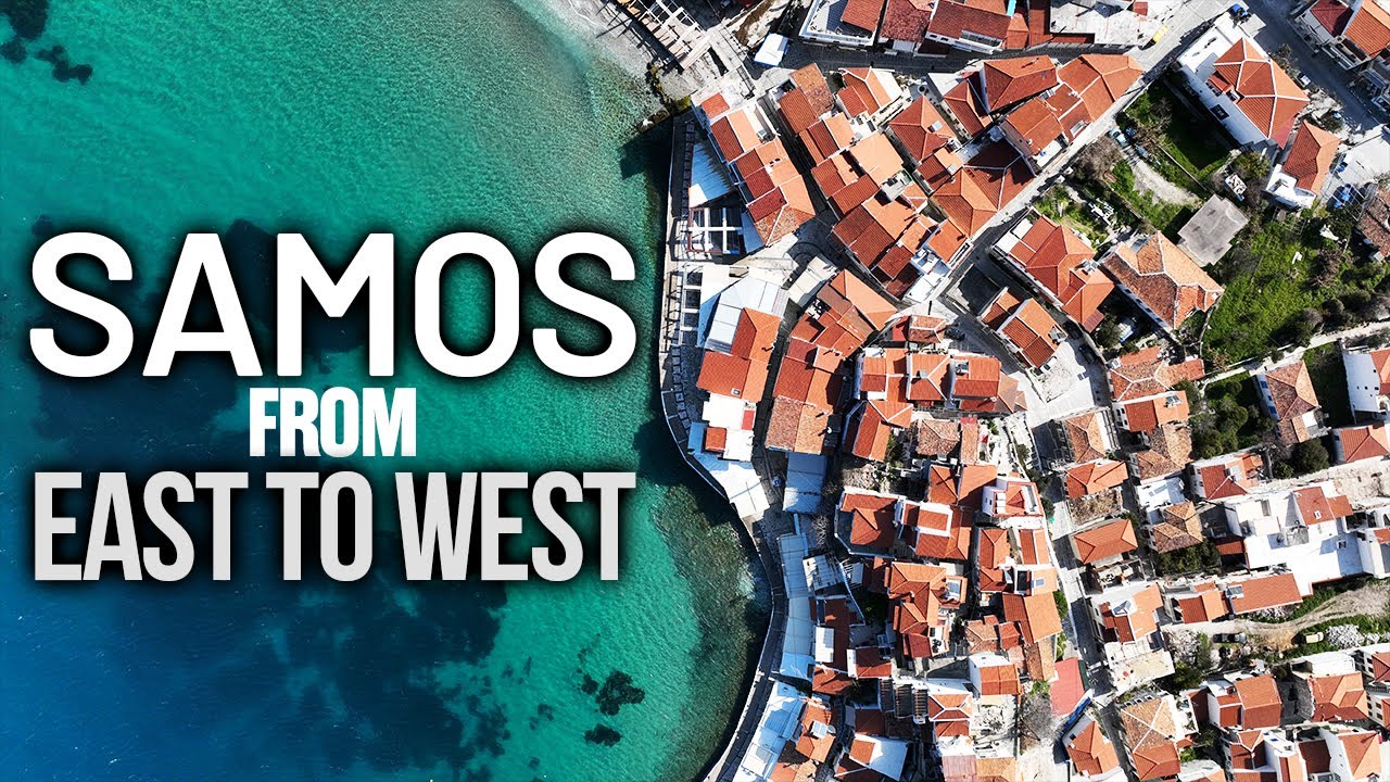 Samos - West to east (4k)