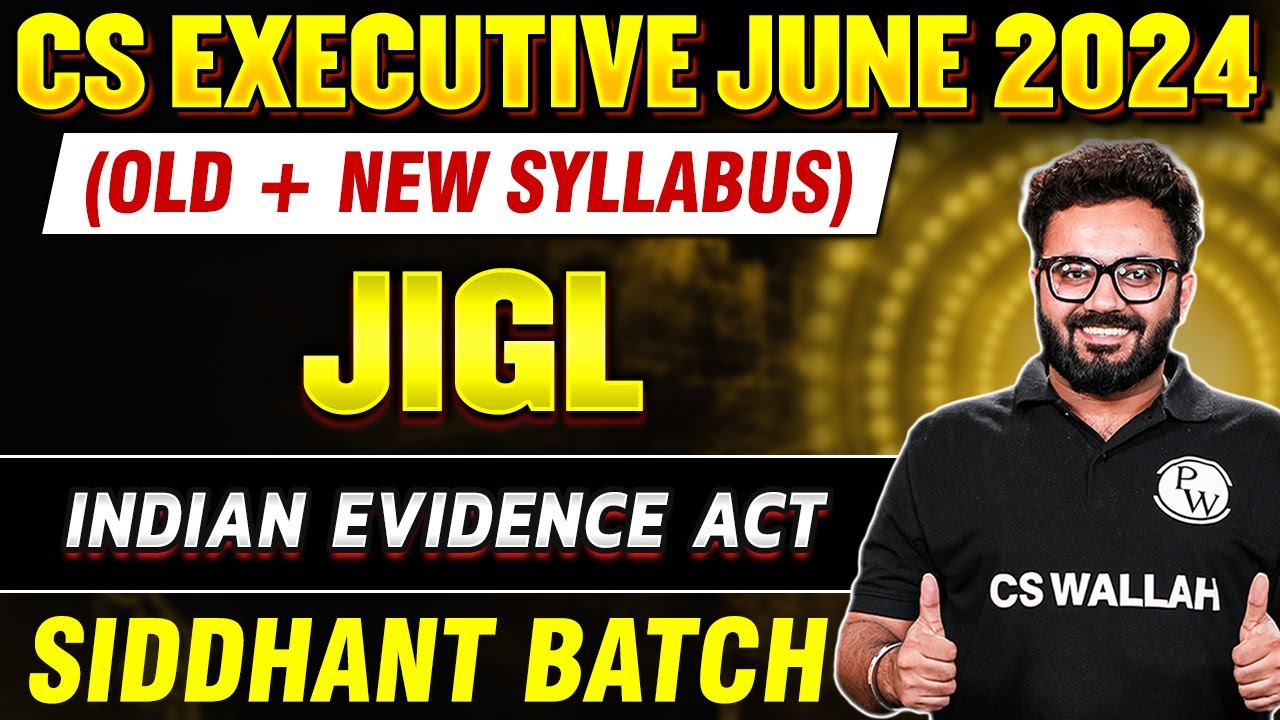 Indian Evidence Act | JIGL | CS Executive June 2024