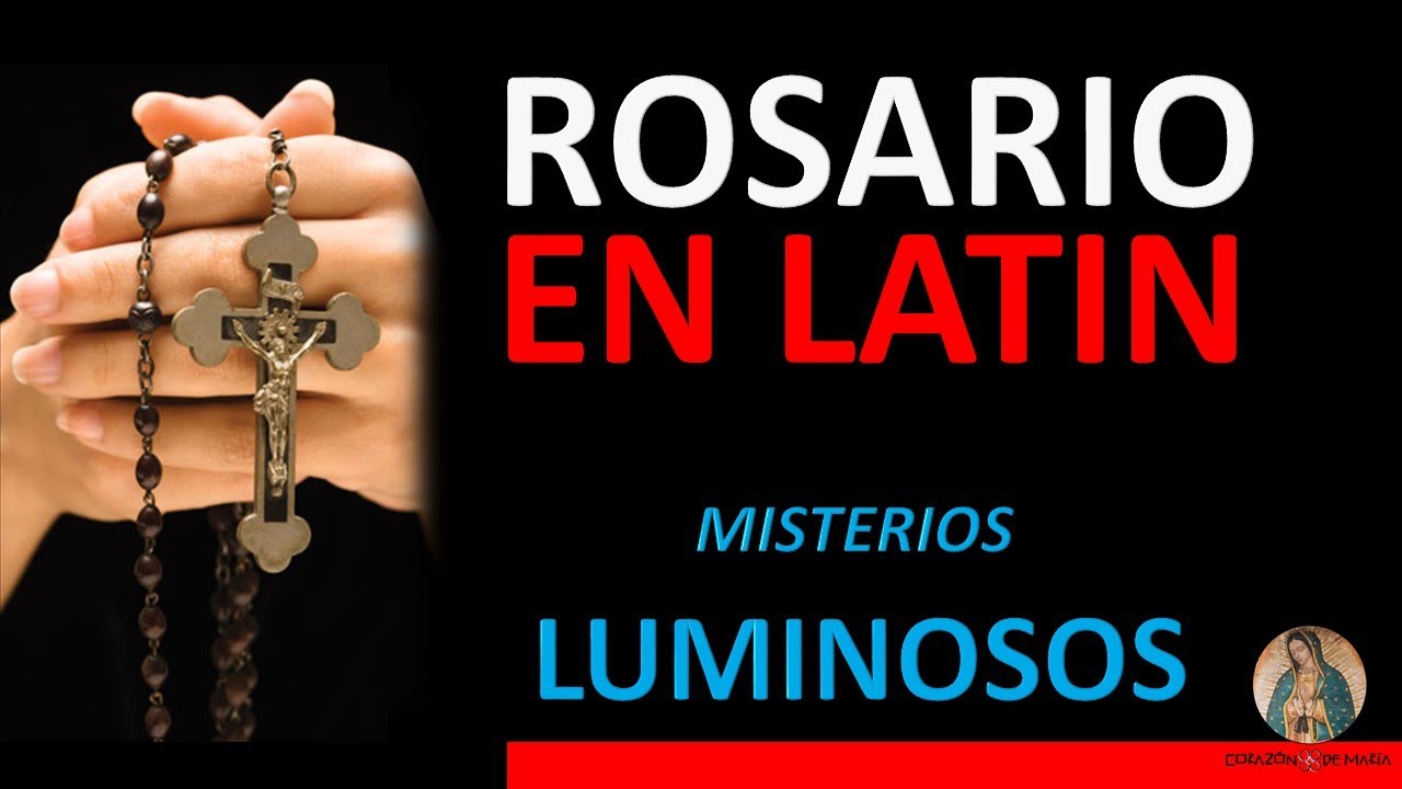 Rosario en Latín con Letra. Misterios Luminosos (Mysteria Lucis)
