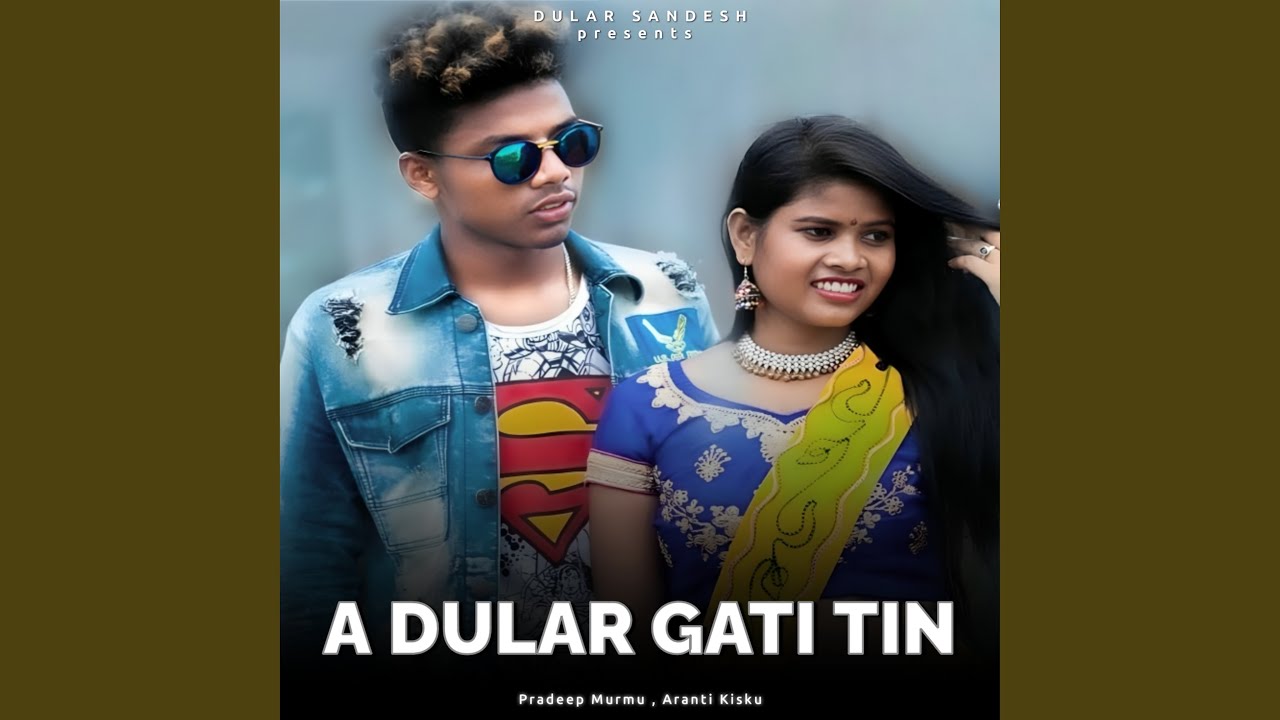 A Dular Gati Tin