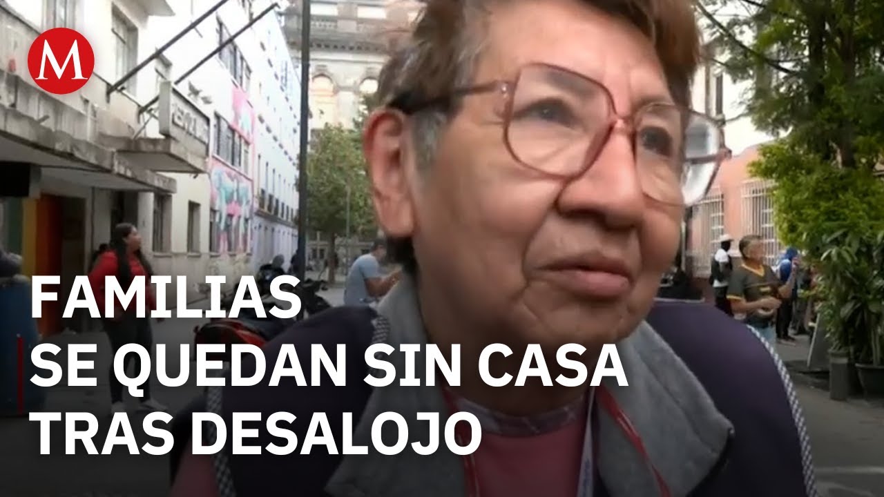 Familias afectadas por desalojo en Cuauhtémoc, CdMx; entre los afectados, una adulta mayor