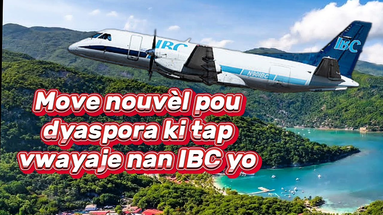 IBC: MOVE NOUVÈL POU DYASPORA KI KONN VWAYAJE NAN IBC YO.