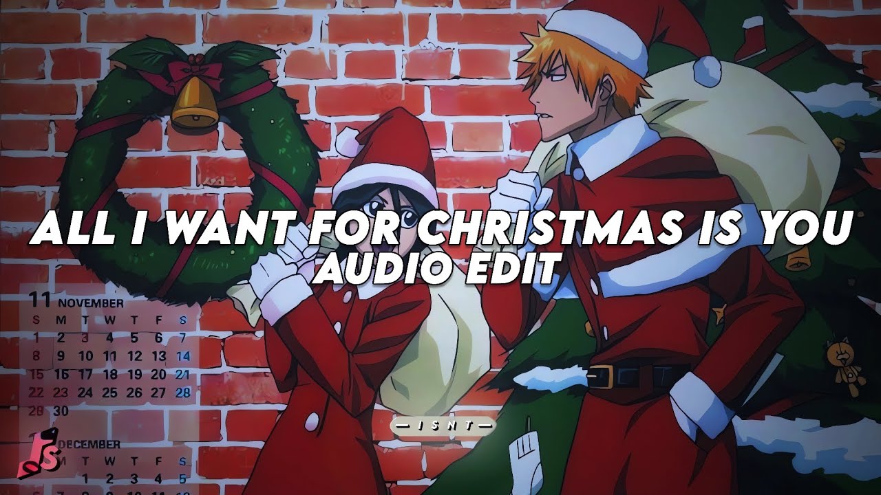 all i want for christmas is you - mariah carey「 edit audio 」