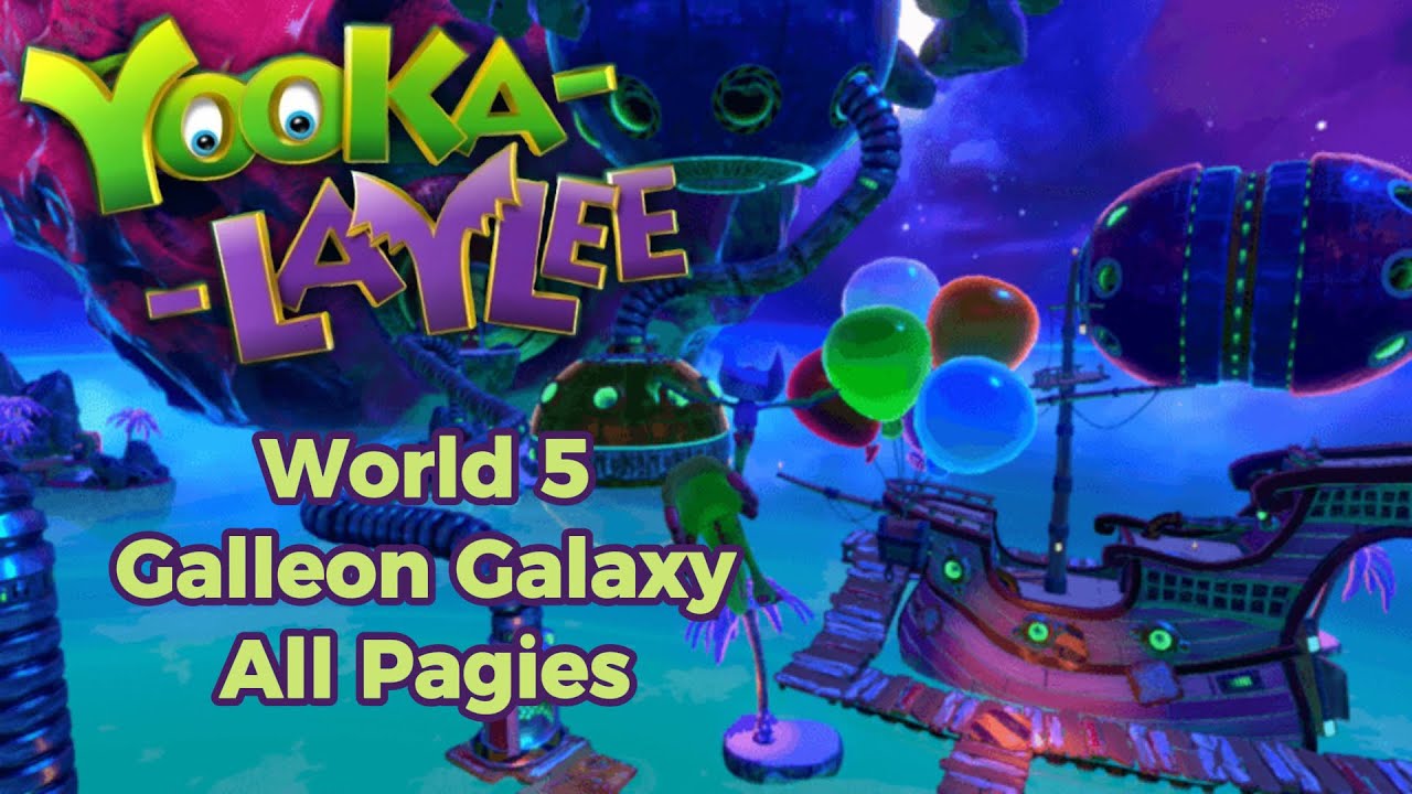 Yooka-Laylee – All Pagies in Galleon Galaxy (World 5, 100% Guide)