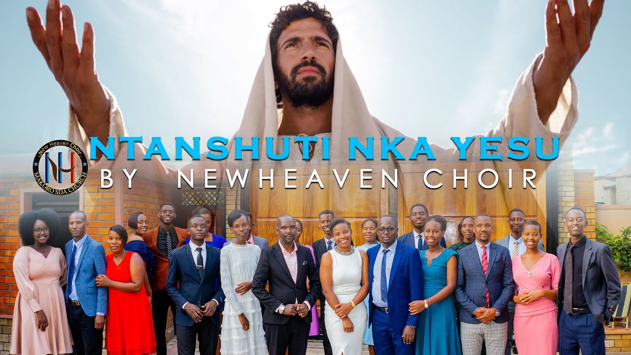NTANSHUTI NZIZA NKA YESU BY NEWHEAVEN CHOIR 2022 FULL HD #gospel #imana