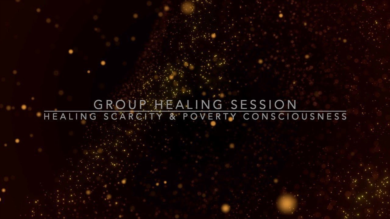 Healing Scarcity and Poverty Consciousness and Activating Codes of Abundance