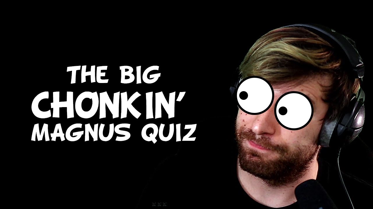 RQ Streams... The Big Chonkin' Magnus Quiz (The Wrap Party Part 3)