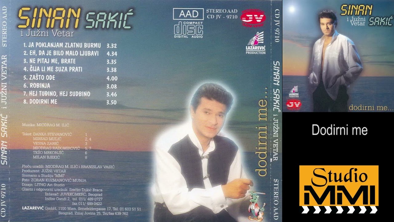 Sinan Sakic i Juzni Vetar - Dodirni me