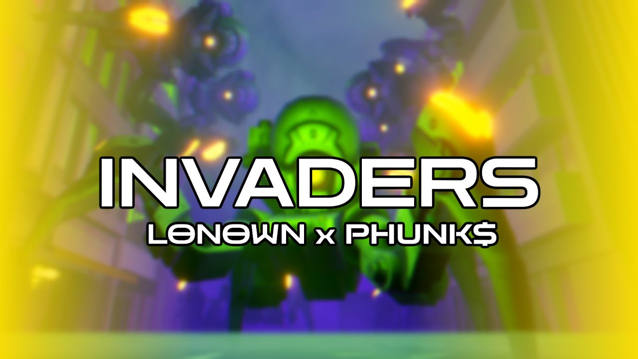 LONOWN, PHUNK$ - Invaders