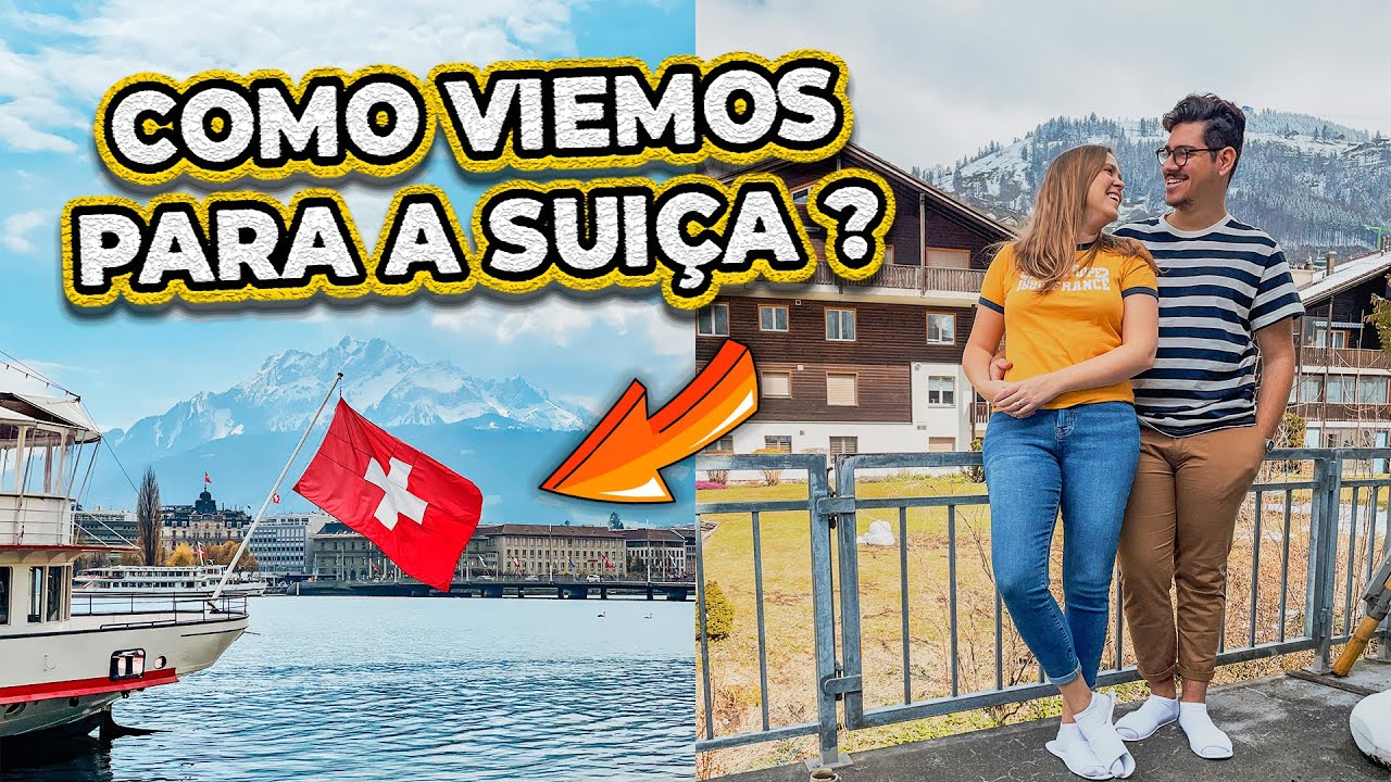 COMO VIEMOS PARAR NA SUÍÇA?