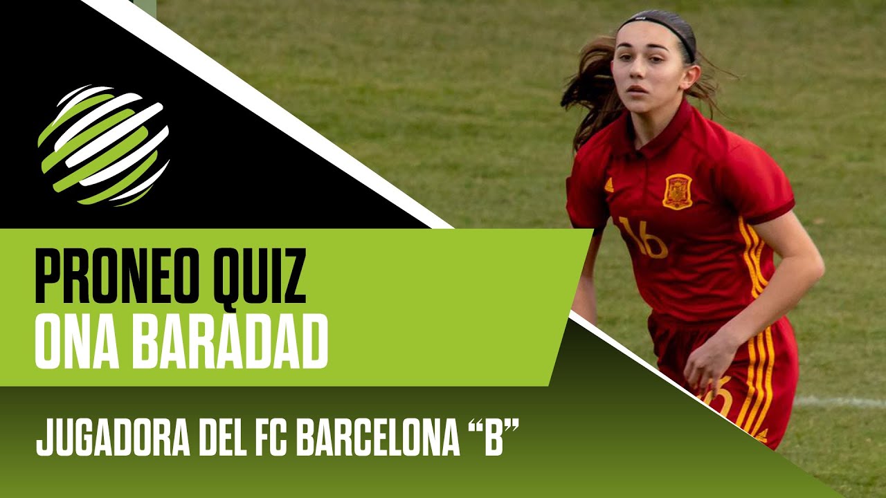 Proneo Quiz - Ona Baradad, jugadora del FC Barcelona