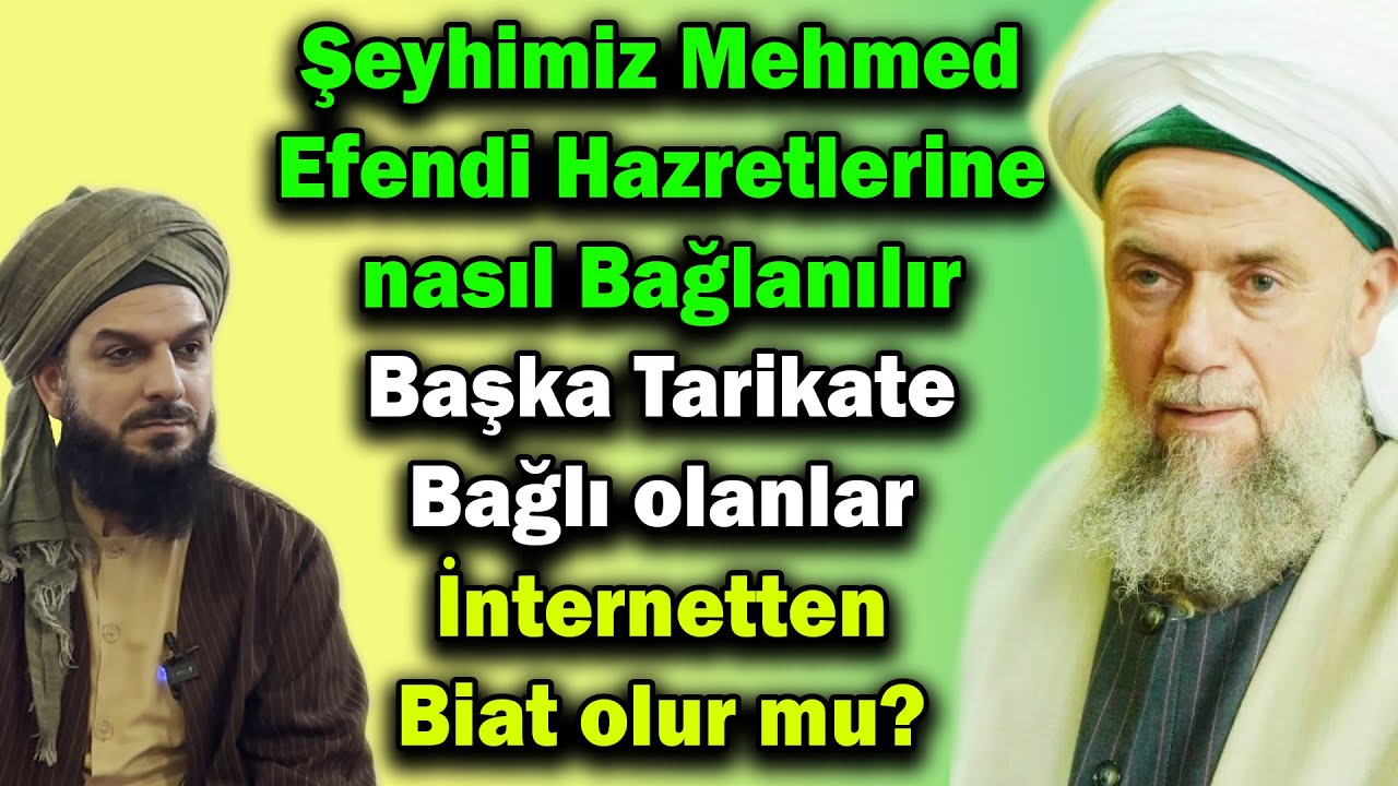 4788. Şeyhim Mehmed Efendi Hazretlerine nasıl Bağlanılır - Başka Tarikat - İnternetten Biat olur mu?