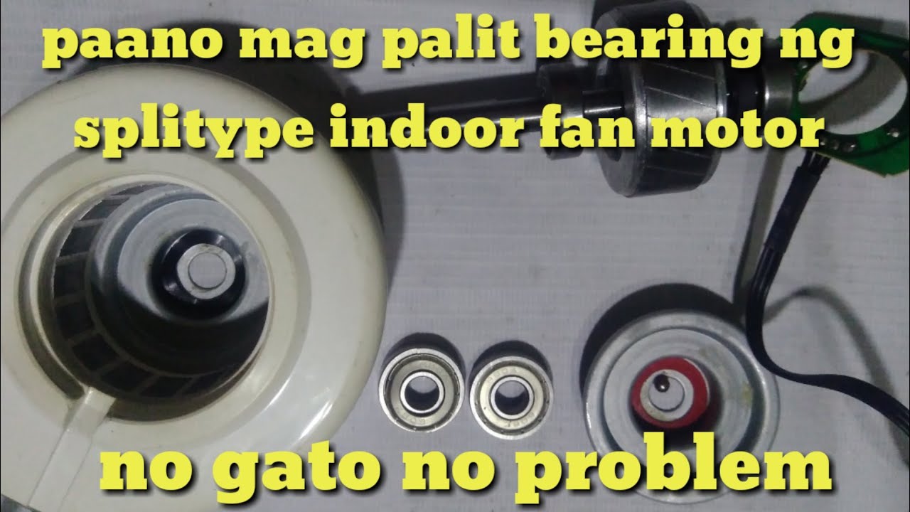 how to replace bearing of splitype indoor fan motor