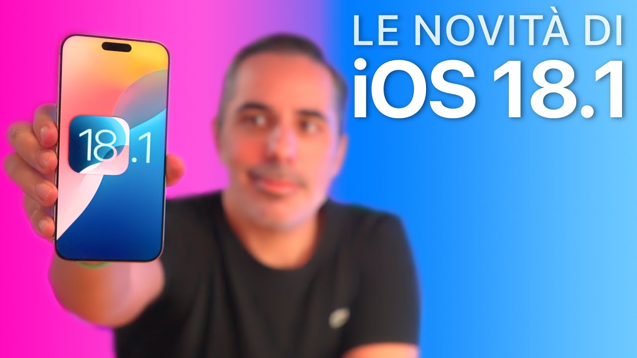 iOS 18.1 ORA DISPONIBILE | Tutte le Novità