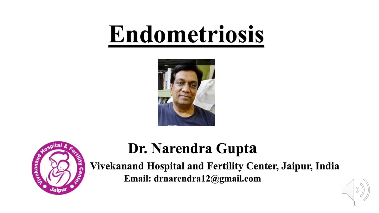 Endometriosis explained by Dr. Narendra Gupta (Infertility expert) | Diagnosis & Treatment.