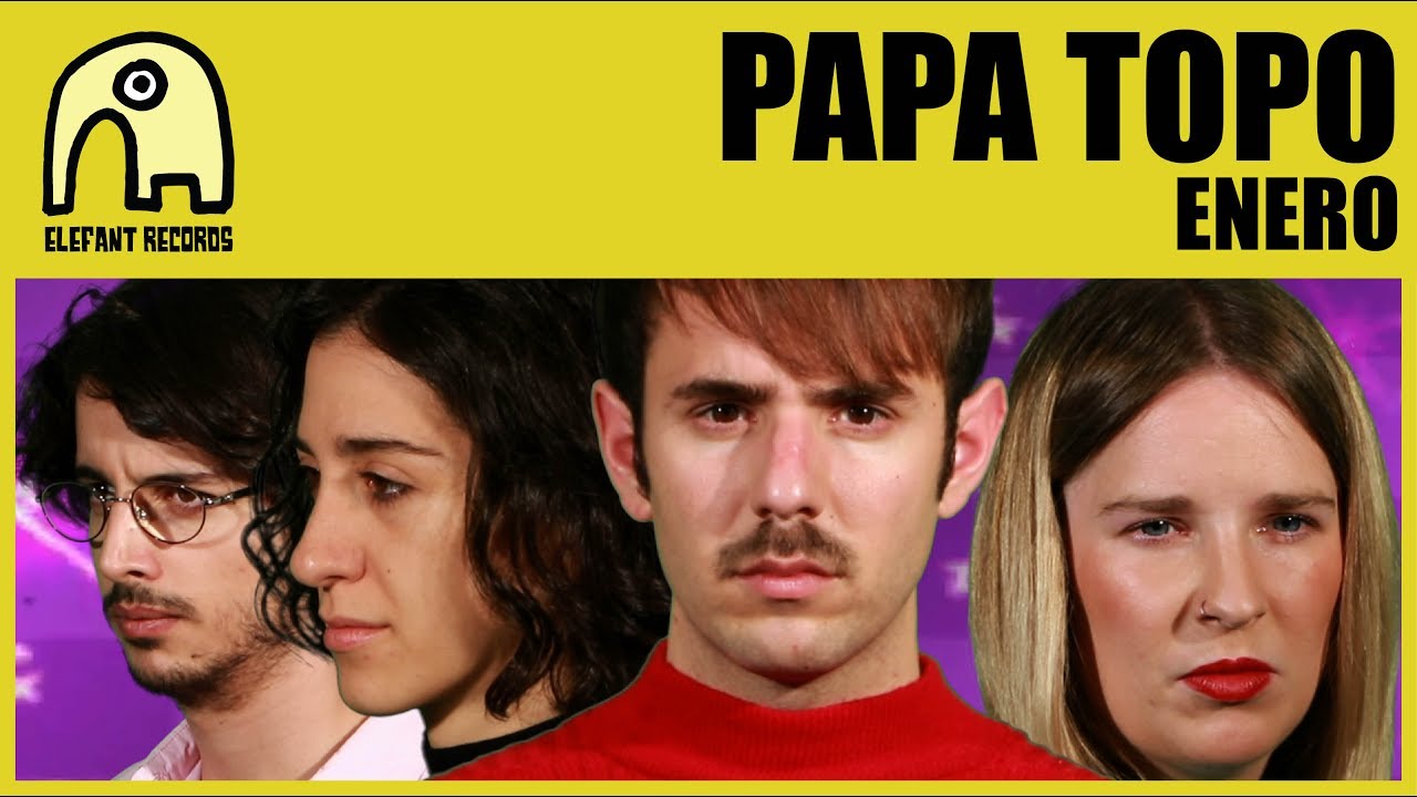 PAPA TOPO - Enero [Official Video]