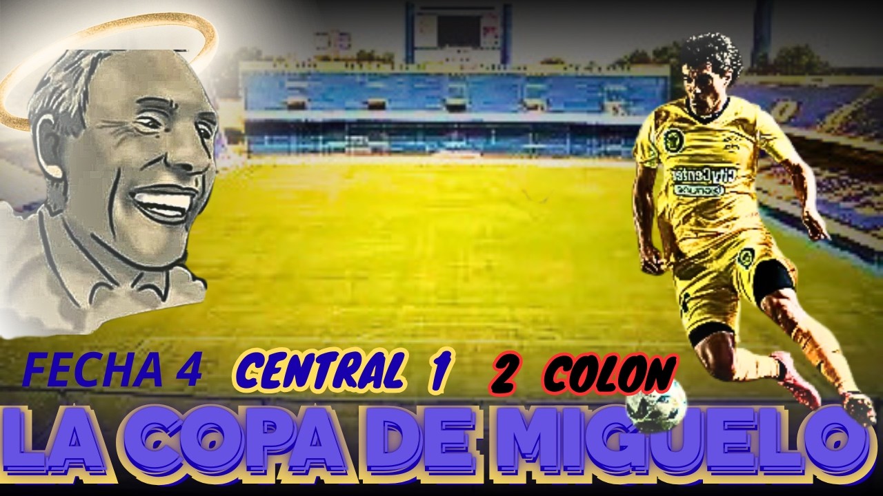 CANALLADAS 15 | Resumen R.Central 1 Colon 2 resumen fecha 4 de la copa LPF | La copa de miguelo 4