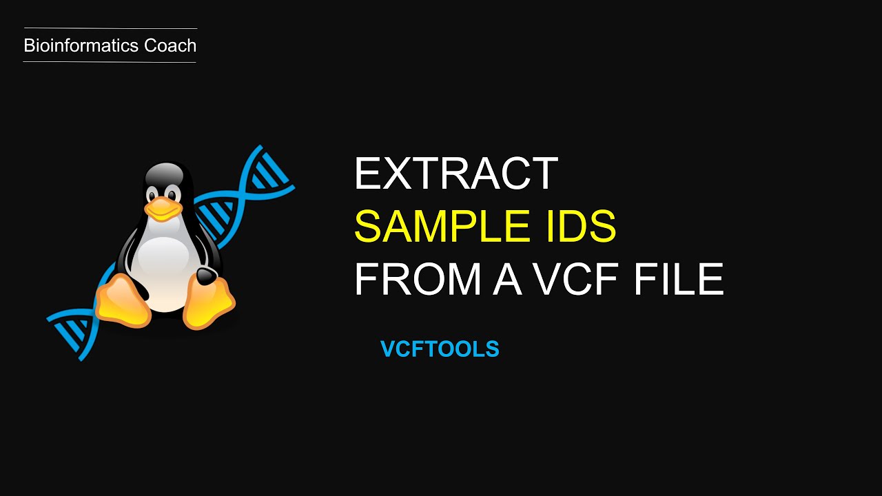 Extract sample ids from a vcf file using vcftools | episode 1