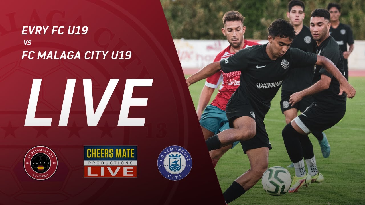 LIVE FOOTBALL: EVRY FC U19 V FC MALAGA CITY U19