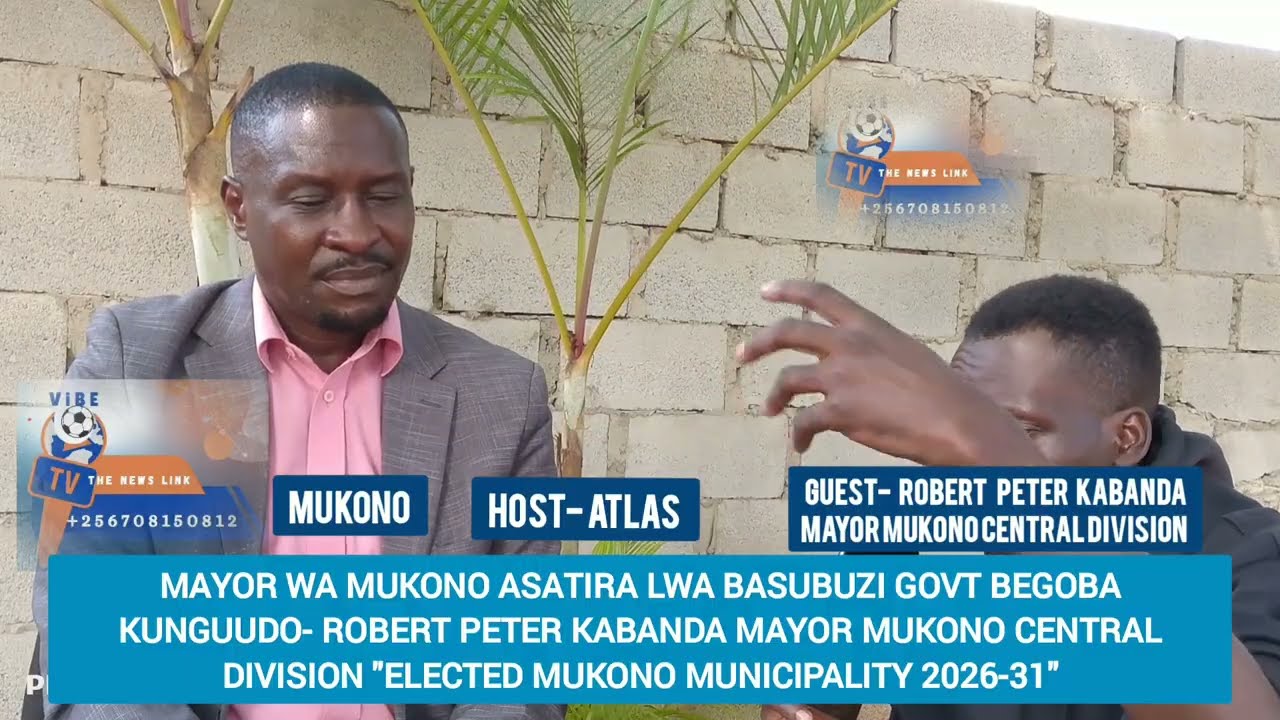 GOV'T EGOBYE ABAKOLERA KUNGUUDO E MUKONO BAWEREDWA OMWEZI GUMU- MAYOR ROBERT PETER KABANDA ASATIRA