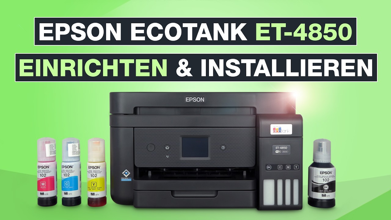 Epson EcoTank ET-4850 einrichten & installieren ✅ Auch für ET-4800, ET-4810 oder ET-4856 etc.