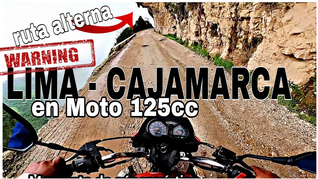 🔥De Lima a CAJAMARCA en moto tramo: Trujillo Sausal Cascas Contumazá Chilete Cajamarca