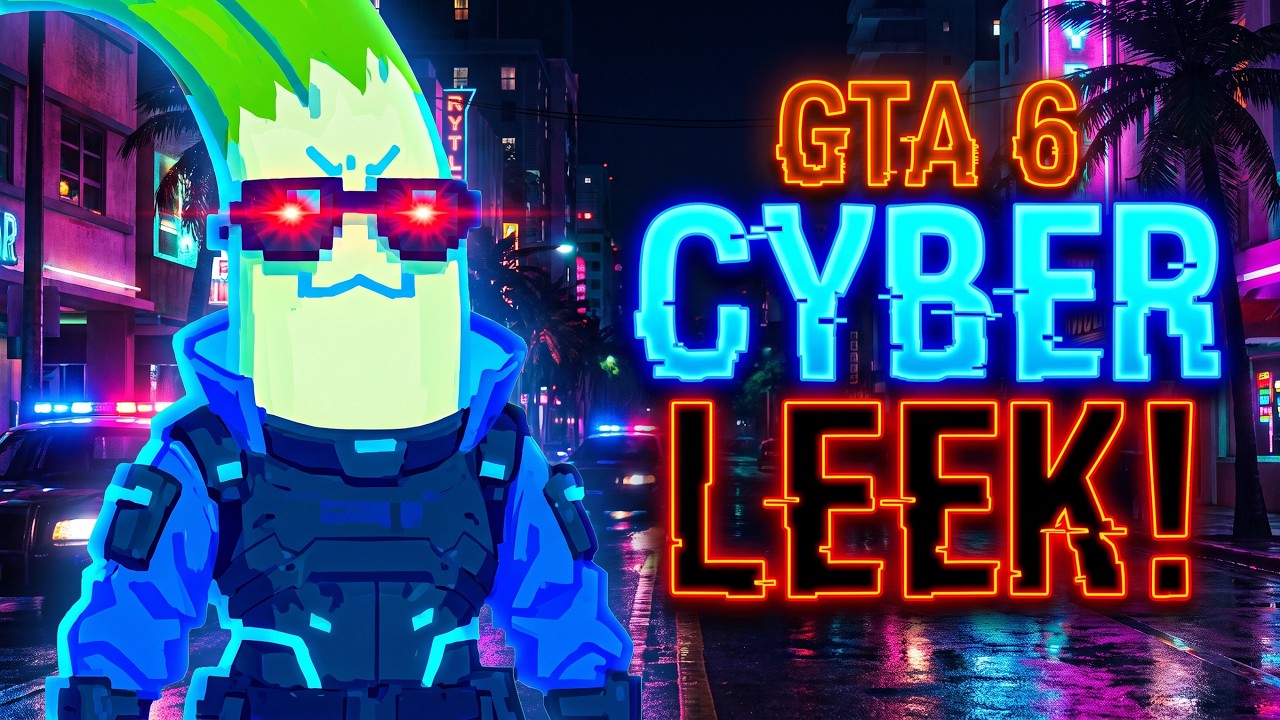 The GTA 6 Cyberleek...