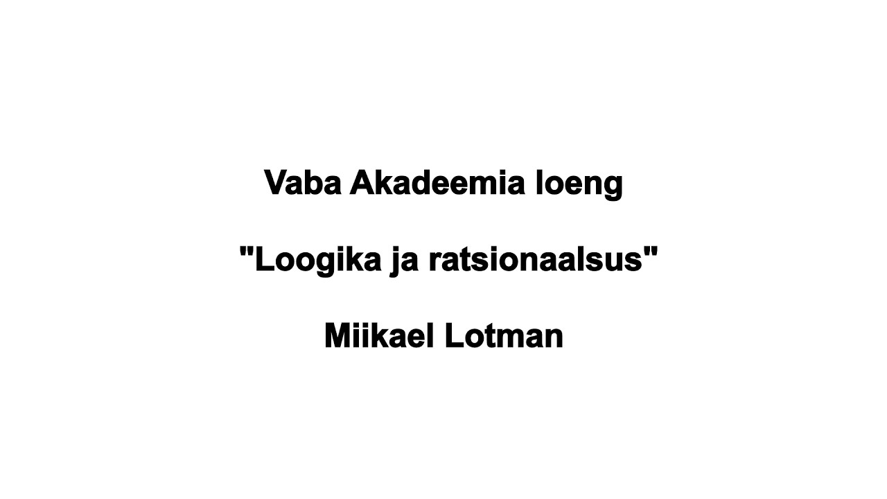 Vaba Akadeemia loeng 20.02.2026; Miikael-Aadam Lotman 