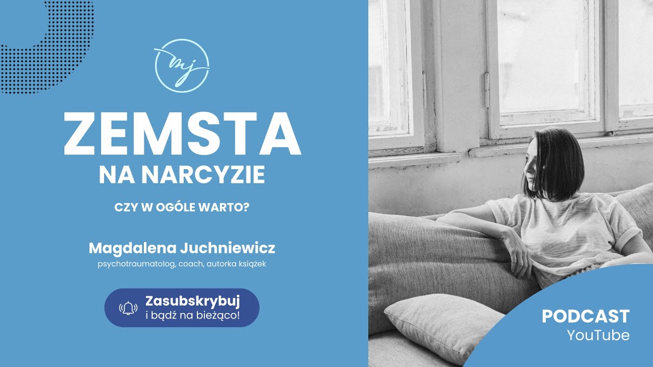 ZEMSTA NA NARCYZIE. Czy w ogóle warto? [PODCAST]