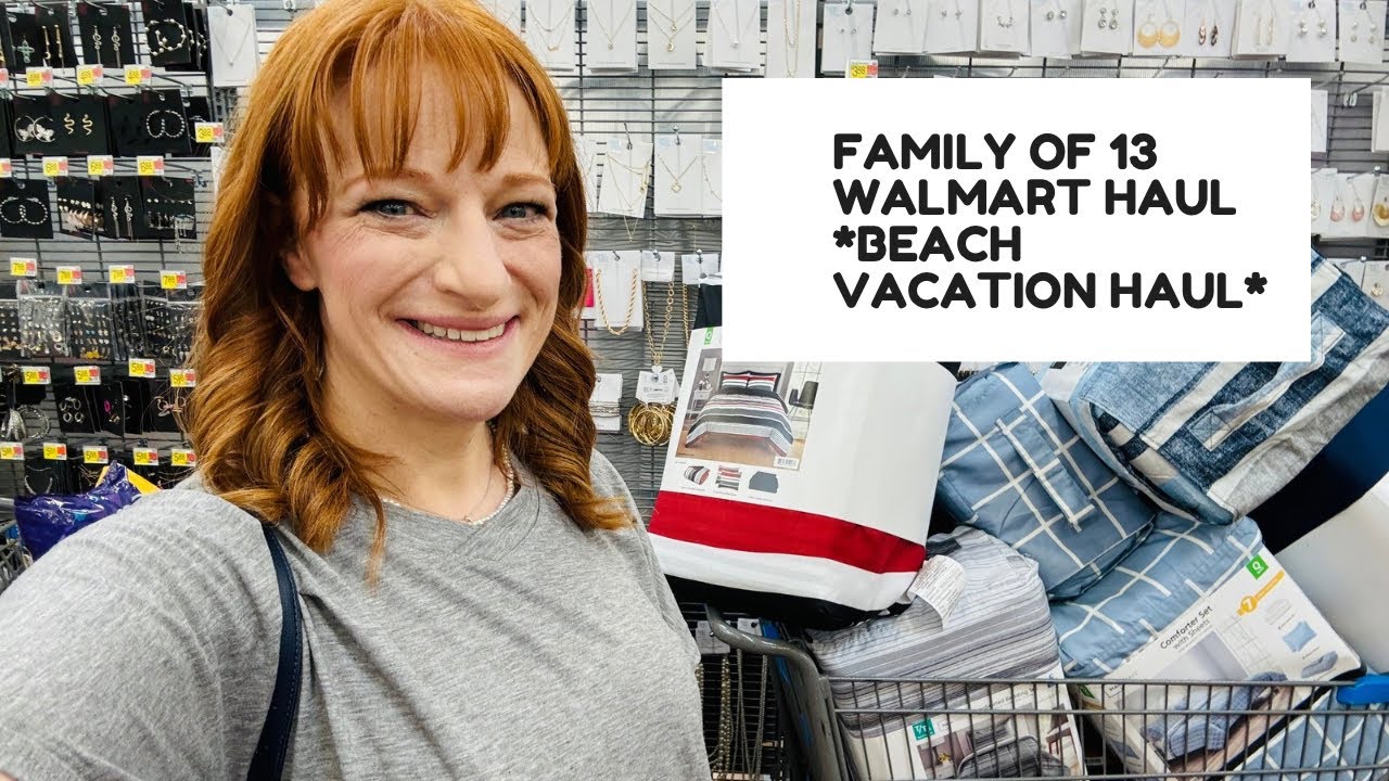 FAMILY OF 13 WALMART HAUL *BEACH VACATION HAUL*