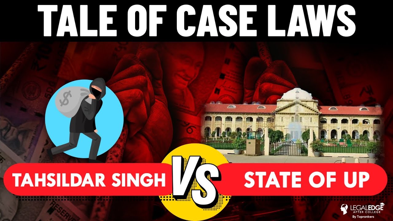 Tahsildar Singh vs State of UP | Landmark Judgement | Tale of Case Law