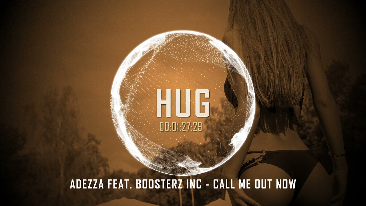 Adezza Feat Boosterz Inc - Call Me Out Now
