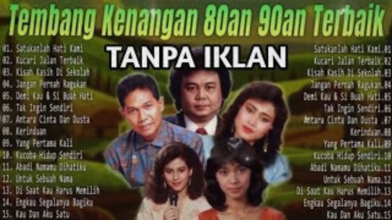 Tembang Kenangan Nostalgia Indonesia 80an 90an Tanpa Iklan | Lagu Lawas Indonesia Terpopuler 90an