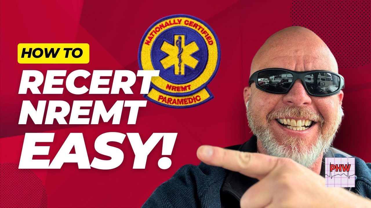 NREMT Recertification Made EASY! (Two Different Ways!)