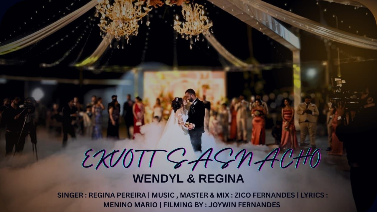 Ekvott Sasnacho | Wendyl & Regina | Konkani Love Songs (Official Wedding Video 2026)