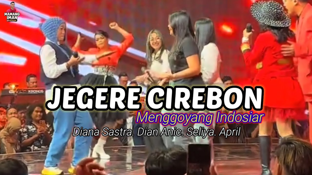 JEGERE CIREBON ‼️menggoyang panggung INDOSIAR‼️